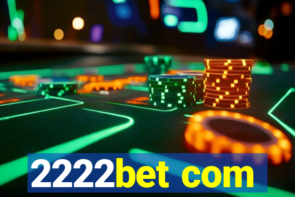 2222bet com